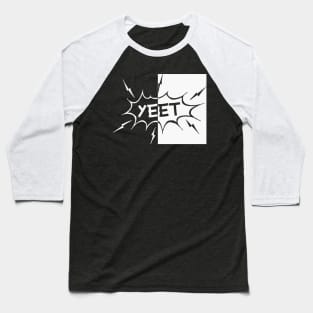 YEET (Destroy Noobs) Baseball T-Shirt